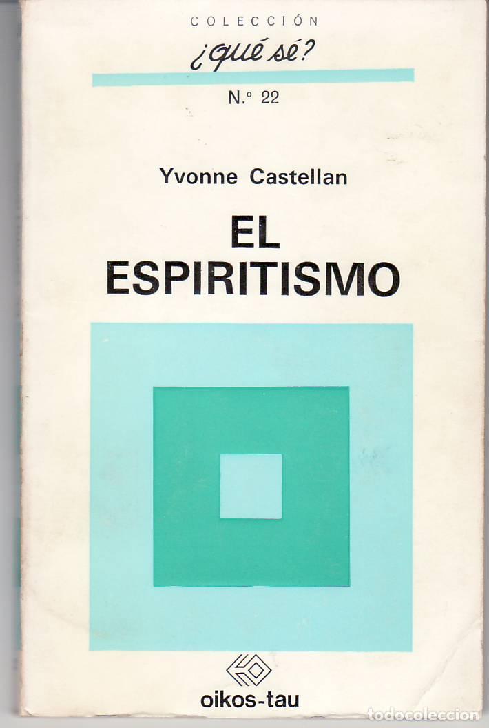 Libros: CASTELLAN, Yvonne.- - El espiritismo. - Foto 1