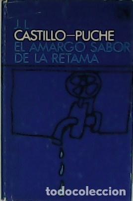 Libros: CASTILLO PUCHE, Jos&eacute; L.- - El amargo sabor de la retama. - Foto 1