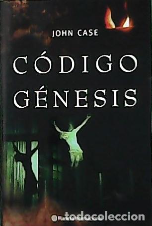 Libros: CASE, John.- - C&oacute;digo G&eacute;nesis. Traducci&oacute;n de Agust&iacute;n Vergara. - Foto 1