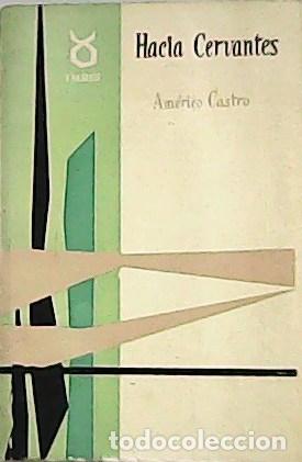 Libros: CASTRO, Am&eacute;rico.- - Hacia Cervantes. - Foto 1