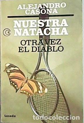 Libros: CASONA, Alejandro.- - Nuestra Natacha. Otra vez el diablo. - Foto 1