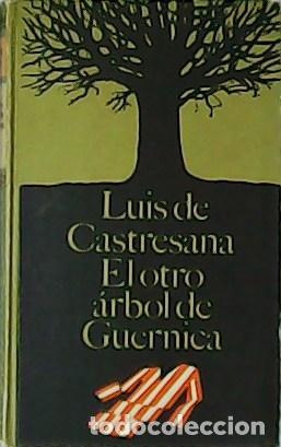 Libros: CASTRESANA, Luis de.- - El otro &aacute;rbol de Guernica. - Foto 1