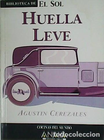 Libros: CEREZALES, Agust&iacute;n.- - Huella leve. - Foto 1