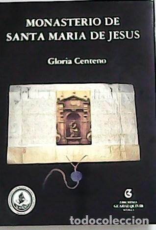 Libros: CENTENO, Gloria.- - Monasterio de Santa Maria de Jesus. - Foto 1