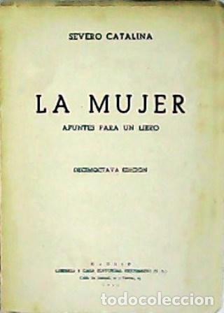 Libros: CATALINA, Severo.- - La mujer. Apuntes para un libro. - Foto 1