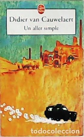 Libros: CAUWELAERT, Didier van.- - Un aller simple. Roman. - Foto 1