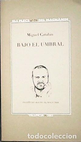 Libros: CATAL&Aacute;N, Miguel.- - Bjo umbral. - Foto 1
