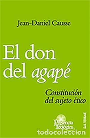 Libros: CAUSSE, Jean-Daniel.- - El don del agap&eacute;. - Foto 1
