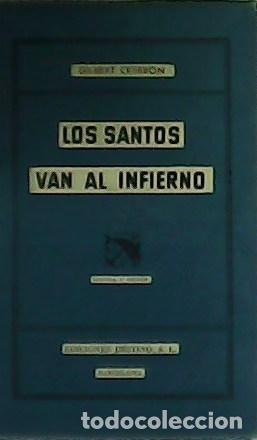Libros: CESBRON, Gilbert.- - Los Santos van al Infierno. - Foto 1