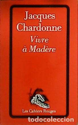 Libros: CHARDONNE, Jacques.- - Vivre &agrave; Mad&egrave;re. - Foto 1