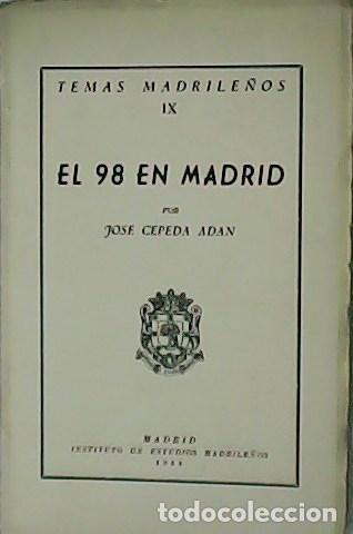 Libros: CEPEDA ADAN, Jos&eacute;.- - El 98 en Madrid. Temas Madrile&ntilde;os IX. - Foto 1