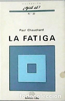 Libros: CHAUCHARD, Paul.- - La fatiga. - Foto 1