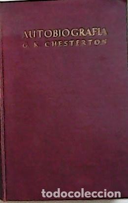 Libros: CHESTERTON, Gilbert Keith.- - Autobiograf&iacute;a. - Foto 1