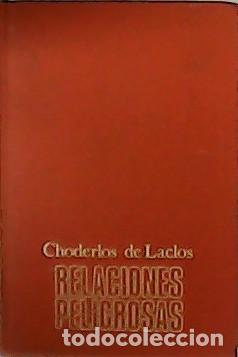 Libros: CHODERLOS DE LACLOS.- - Relaciones Peligrosas. - Foto 1