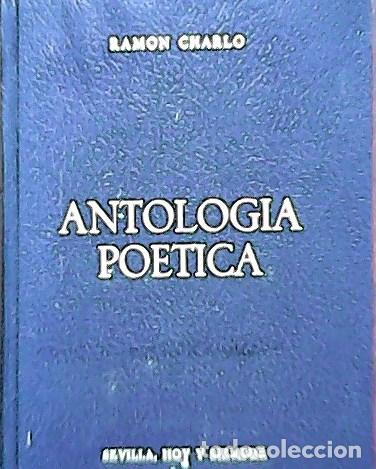 Libros: CHARLO, Ram&oacute;n.- - Antolog&iacute;a Po&eacute;tica. - Foto 1