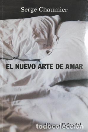 Libros: CHAUMIER, Serge.- - El nuevo arte de amar. - Foto 1