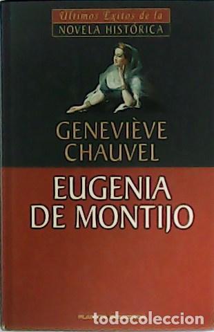 Libros: CHAUVEL, Genevi&egrave;ve.- - Eugenia de Montijo. - Foto 1