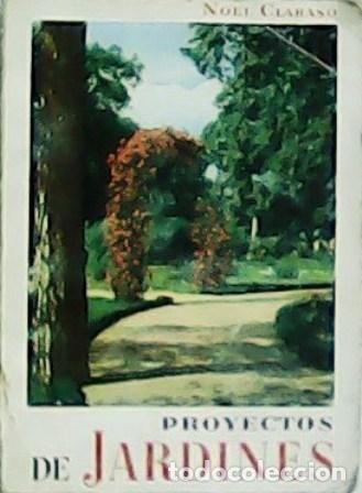 Libros: CLARAS&Oacute;, Noel.- - Proyectos de jardines. - Foto 1