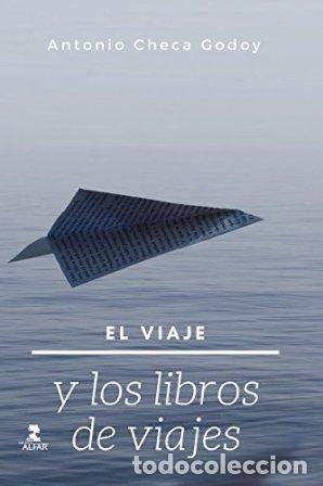 Libros: CHECA GODOY, Antonio.- - El viaje y los libros de viajes. - Foto 1