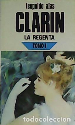 Libros: CLAR&Iacute;N, Leopoldo Alas.- - La Regenta. Tomo I. - Foto 1