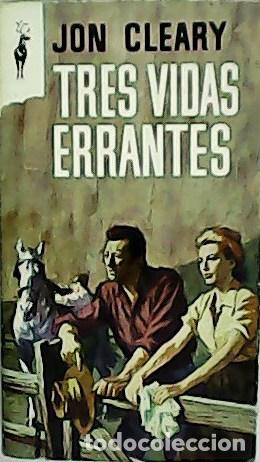 Libros: CLEARY, Jon.- - Tres vidas errantes. - Foto 1