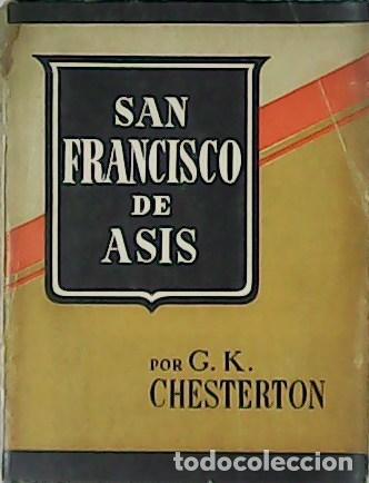 Libros: CHESTERTON, G. K.- - San Francisco de As&iacute;s. - Foto 1
