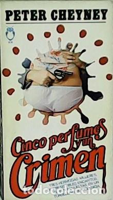 Libros: CHEYNEY, Peter.- - Cinco perfumes y un crimen. - Foto 1