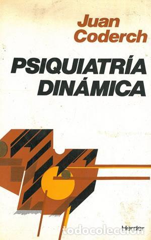 Libros: CODERCH, Juan.- - Psiquiatr&iacute;a din&aacute;mica. - Foto 1