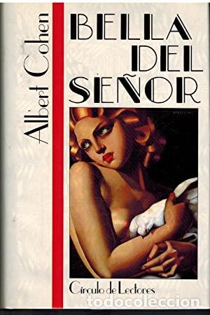 Libros: COHEN, Albert.- - Bella del se&ntilde;or. - Foto 1