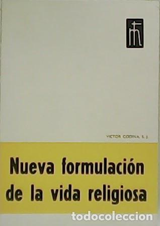 Libros: CODINA, Victor.- - Nueva formulaci&oacute;n de la vida religiosa. - Foto 1