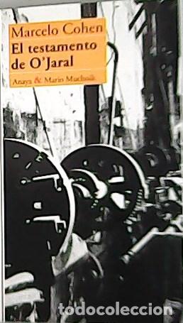 Libros: COHEN, Marcelo.- - El testamento de OJaral. - Foto 1