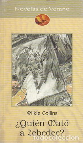 Libros: COLLINS, Wilkie.- - &iquest;Qui&eacute;n mat&oacute; a Zebedee? - Foto 1
