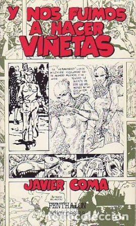 Libros: COMA, Javier.- - Y nos fuimos a hacer vi&ntilde;etas. - Foto 1