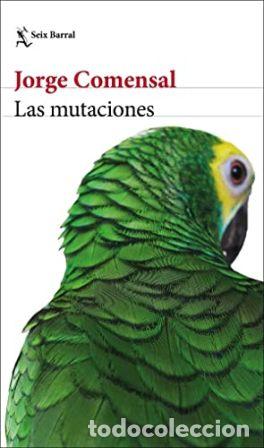 Libros: COMENSAL, Jorge.- - Las mutaciones. - Foto 1