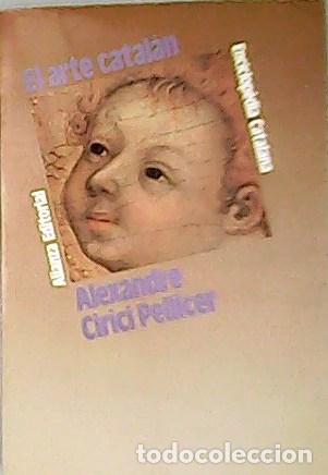 Libros: CIRICI PELLICER, Alexandre. - El arte catalan. - Foto 1