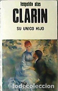 Libros: CLAR&Iacute;N, Leopoldo Alas.- - Su &uacute;nico hijo. - Foto 1