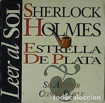 Libros: CONAN DOYLE, Arthur.- - Sherlock Holmes. Estrella de plata. - Foto 1