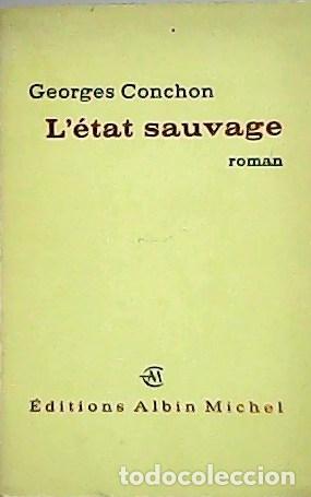 Libros: CONCHON, Georges.- - L&eacute;tat sauvage. - Foto 1