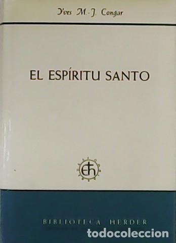 Libros: CONGAR, Yves M.J.- - El Esp&iacute;ritu Santo. - Foto 1