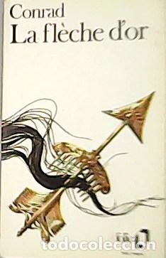 Libros: CONRAD, Joseph.- - La fl&egrave;che dor. Traduit de G. Jean-Aubry - Foto 1