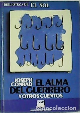 Libros: CONRAD, Joseph.- - El alma del guerrero. - Foto 1