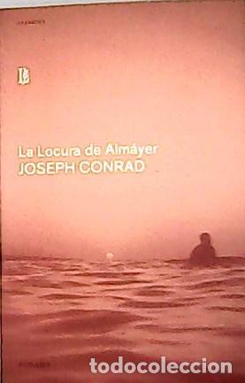 Libros: CONRAD, Joseph.- - La Locura de Almayer. - Foto 1