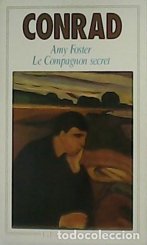 Libros: CONRAD, Joseph.- - Amy Foster. Le Compagnon secret. - Foto 1
