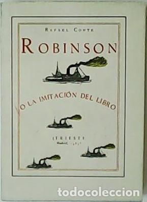 Libros: Conte, Rafael.- - Robinson o la imitaci&oacute;n del libro. - Foto 1