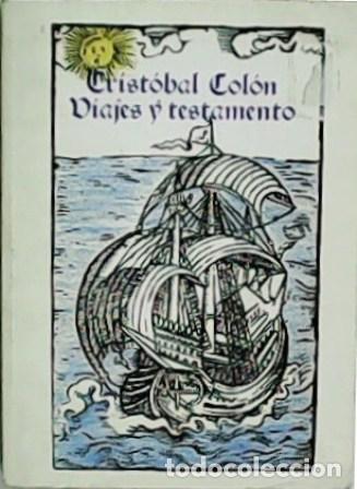 Libros: COL&Oacute;N, Crist&oacute;bal.- - Viajes y testamento. - Foto 1