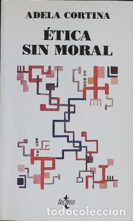 Libros: CORTINA, Adela.- - &Eacute;tica sin moral. - Foto 1
