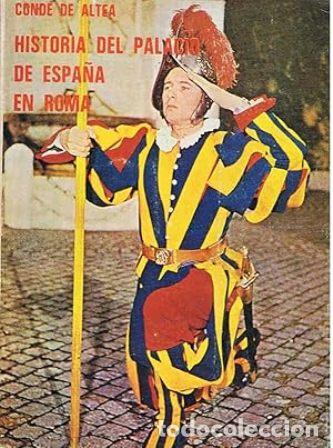 Libros: CONDE DE ALTEA.- - Historia del Palacio de Espa&ntilde;a en Roma. - Foto 1