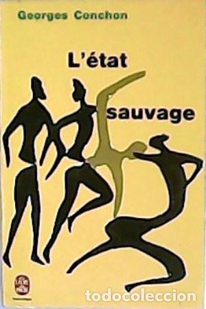 Libros: CONCHON, Georges.- - L&acute;&eacute;tat sauvage. - Foto 1