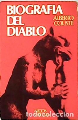 Libros: COUSTE, Alberto.- - Biograf&iacute;a del Diablo. - Foto 1