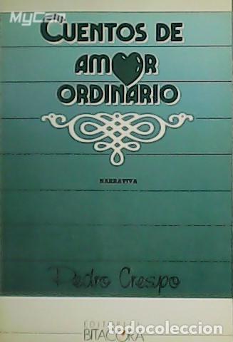 Libros: CRESPO, Pedro.- - Cuentos de amor ordinario. - Foto 1